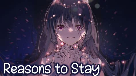 Nightcore Reasons To Stay YouTube