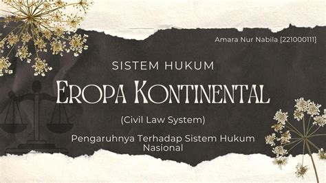 Sistem Hukum Eropa Kontinental Dan Pengaruhnya Terhadap Sistem Hukum