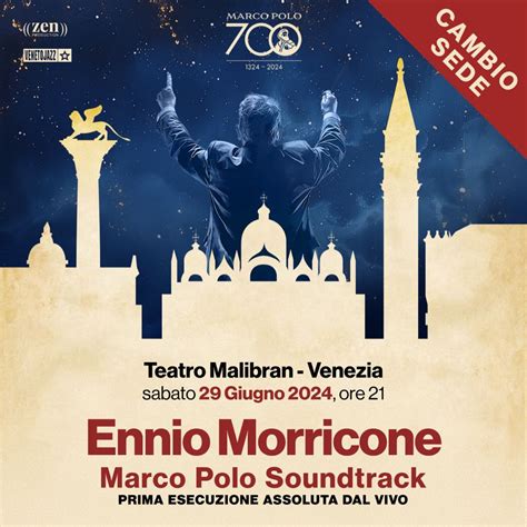 Ennio Morricone Marco Polo Soundtrack Spostato Al Teatro Malibran