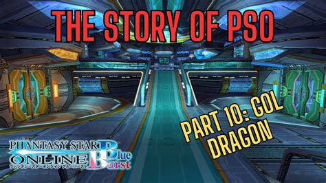 PSO Blue Burst The Lore Of Phantasy Star Online Part 10 Gol Dragon