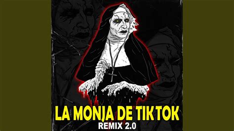 LA MONJA DE TIK TOK 2 0 YouTube