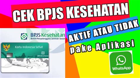 Cara Cek Bpjs Kesehatan Kis Lewat Wa Aktif Atau Tidak Youtube