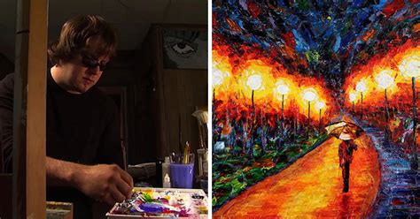 This Artist Is Blind But Creates Incredibly Beautiful Paintings. The ...