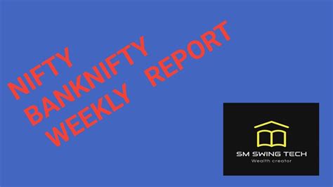 Nifty And Banknifty Move For Next Week Nifty~bank Nifty Weekly Chart