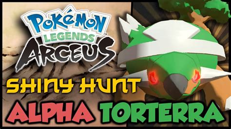 Alpha Torterra Shiny Hunt Pokemon Legends Arceus Live Youtube