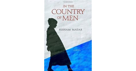 In The Country Of Men By Hisham Matar