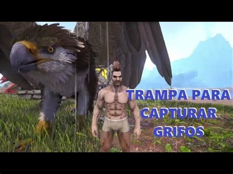 ARK Lost Island como tamear un grifo super fácil Nueva trampa YouTube