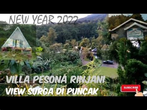 SUASANA PAGI AWAL TAHUN 2022 DI VILLA PESONA RINJANI PUNCAK BOGOR