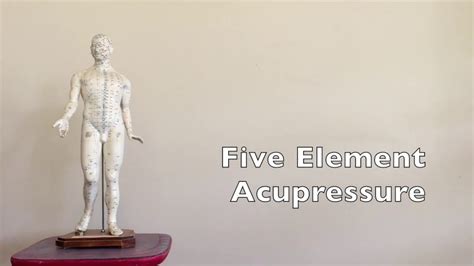 Five Element Acupressure YouTube