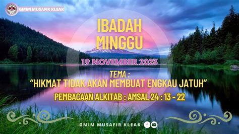 Ibadah Minggu November Gmim Musafir Kleak Youtube