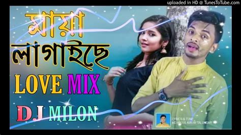 Bangla New Dj Gan Mix 2020💥মায়া লাগাইছে সখি পাগল বানাইছে ডিজে গান🔊