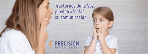 Trastornos De La Voz Pueden Afectar Su ComunicaciÓn Precision Health