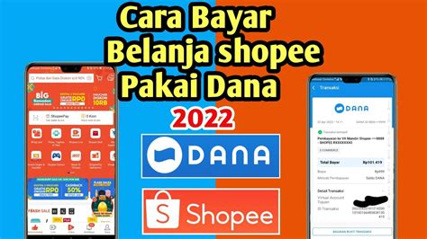 Bayar Shopee Pakai Dana Cara Bayar Belanja Shopee Pakai Dana YouTube