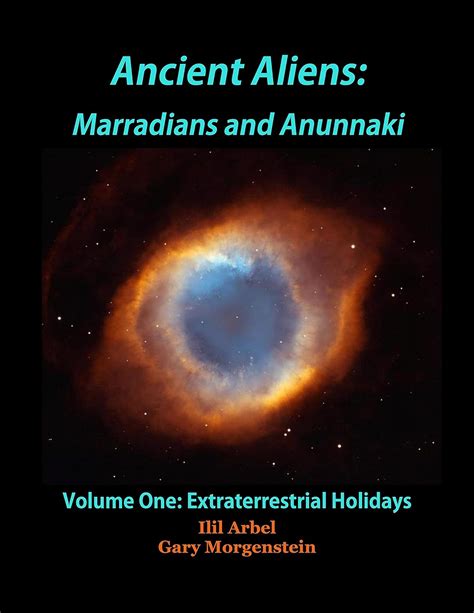 Amazon Ancient Aliens Marradians And Anunnaki Volume One