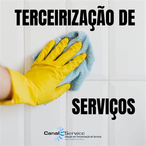 Terceiriza O De Servi Os Tudo O Que Voc Precisa Saber Canal Service