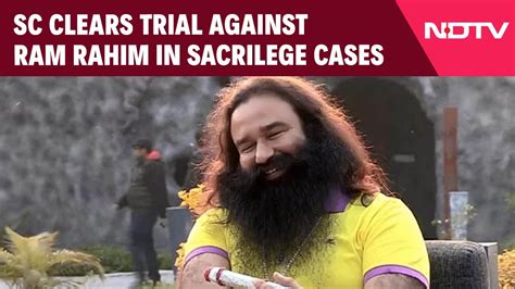 Ram Rahim Supreme Court Supreme Court Clears Trial Against Ram Rahim