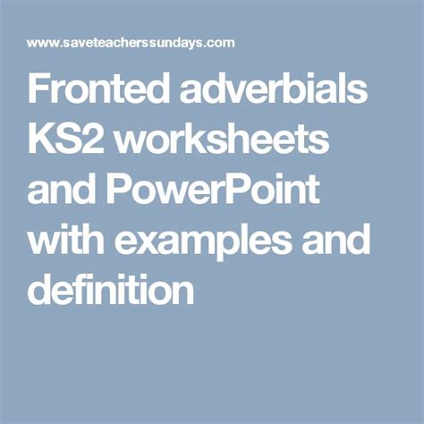 The Text Reads Fronted Adverials K Worksheets And Powerpoint With Examples