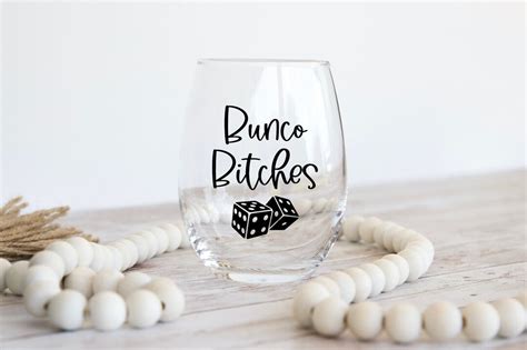 Bunco Bitches Bunco Night Wine Glass Stemless Wine Glass Etsy