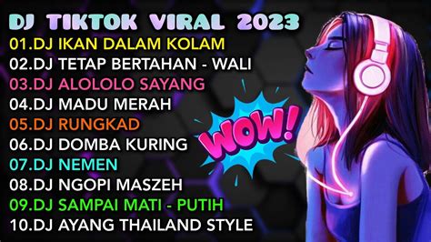 DJ TIKTOK VIRAL 2023 DJ IKAN DALAM KOLAM DJ TETAP BERTAHAN REMIX