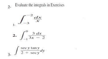 Answered 2 3 Evaluate The Integrals In Bartleby