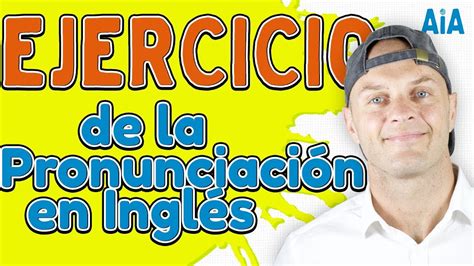 Ejercicio De La Pronunciaci N Ingl S Americano Youtube