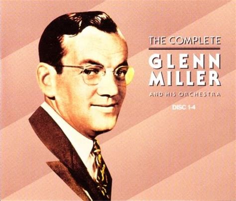 Glenn Miller The Complete Glenn Miller And His Orchestra