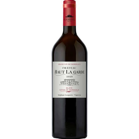 Vin Rouge Aoc Blaye C Tes De Bordeaux Chateau Haut La Garde La