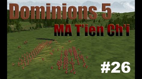 Tartarian Magic Paths MA Tien Chi Dominions 5 Let S Play EP26