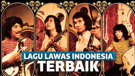 15 Lagu Lawas Indonesia Terbaik Sepanjang Masa