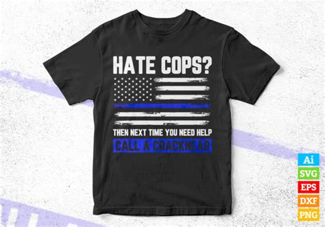 Funny Cop Saying Thin Blue Line American Flag Police Officer Editable