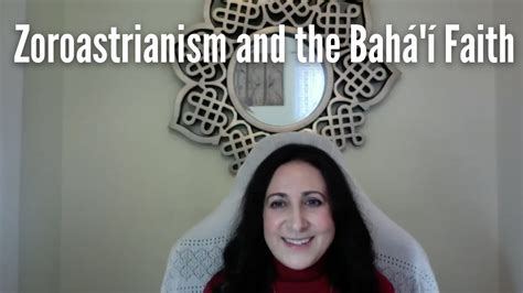 Zoroastrianism And The Bah Faith Youtube