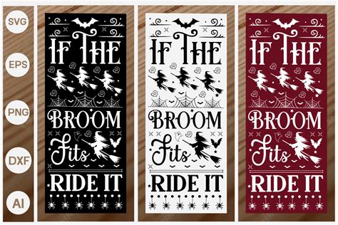 If The Broom Fits Ride It Porch Sign Svg Graphic By Graphicpicker