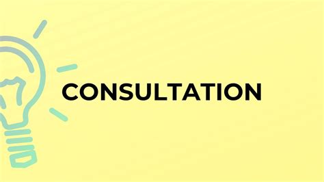 What Is The Meaning Of The Word Consultation Youtube