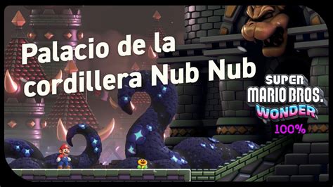 M Palacio De La Cordillera Nub Nub Guia Mario Bros Wonder