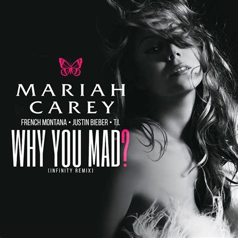 Mariah Carey Why You Mad Infinity Remix Lyrics Genius Lyrics