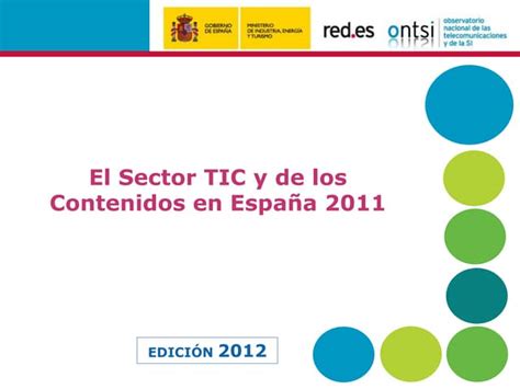 Informe Anual Sector Tic Y Contenidos En España 2011 Edición 2012 Ppt