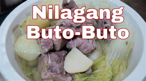 Nilagang Buto Buto How To Cook Pork Stew Pagkaing Pinoy Marasa