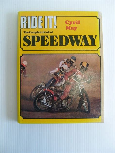 Ride It The Complete Book Of Speedway Steve Carthy Motorcycles