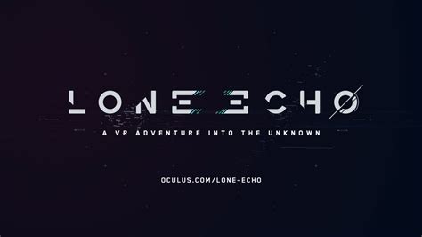 Lone Echo Trailer – Exclusively for Oculus Rift + Touch - Cramgaming.com