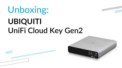 Ubiquiti Unifi Cloud Key Gen2 Plus Unboxing Youtube