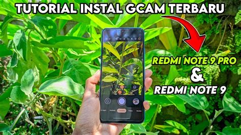 Tutorial Cara Pasang Gcam Config Redmi Note Dan Note Pro Google