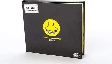 Płyta Kompaktowa Deez Nuts You Got Me Fucked Up Limited Digipack