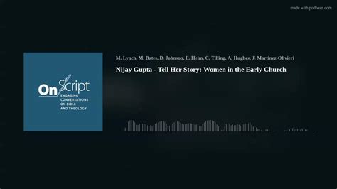 Nijay Gupta Tell Her Story Women In The Early Church Youtube