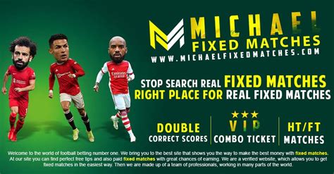 Michael Fixed Matches Sure Fixed Matches Betting Fixed Matches Free