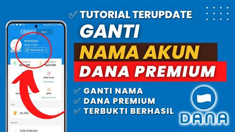 Cara Ganti Nama Dana Premium Terbaru Youtube