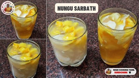 Summer Drink Nungu Sarbath Recipe In Tamil Elaneer Nungu Sarbath Nungu Pathaneer Sarbath