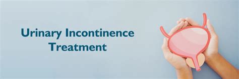 Urinary Incontinence Causes Types And Treatment