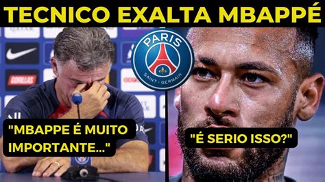 Olha O Que O Tecnico Do Psg Disse Sobre Neymar E Mbappe Youtube