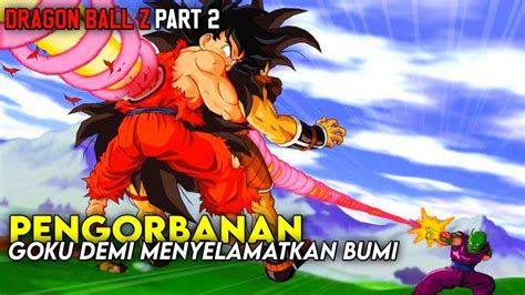 Dragon Ball Z Sub Indo Saiyan Saga Pengorbanan Goku YouTube