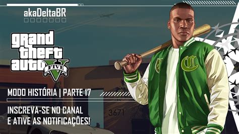 GRAND THEFT AUTO V Modo História Walkthrough Gameplay Parte 17